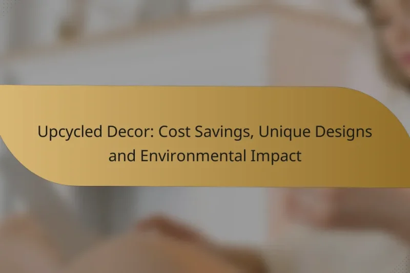 Upcycled Decor: Cost Savings, Unique Designs and Environmental Impact