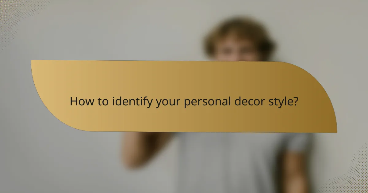 How to identify your personal decor style?