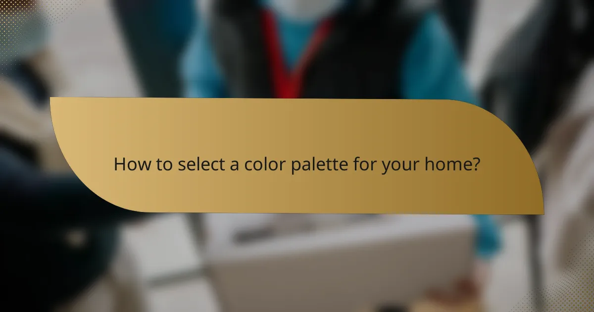 How to select a color palette for your home?
